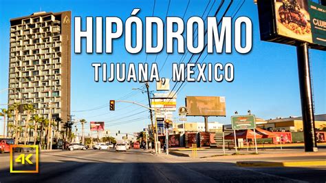Hipodromo Tijuana Drive [4K] Baja California .